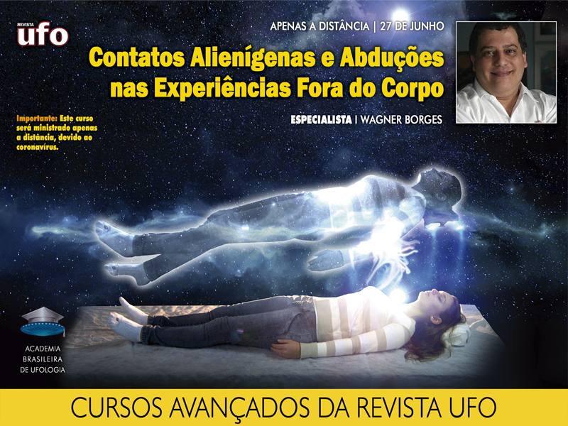 contatos alienigenas e abducoes nas experiencias fora do corpo junho 2020